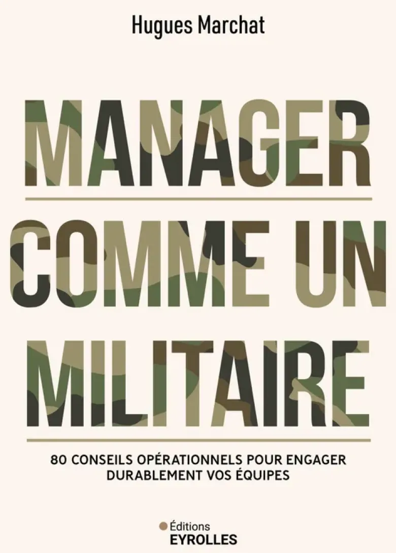 Manager comme un militaire
