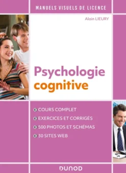 Manuel visuel de psychologie cognitive - 4éd.