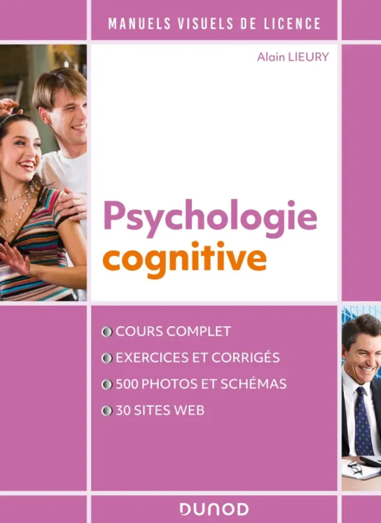 Manuel visuel de psychologie cognitive - 4éd.
