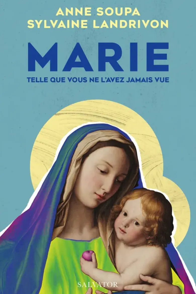 Marie telle que vous ne l’avez jamais vue