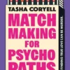 Matchmaking for Psychopaths