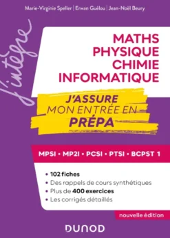 Maths-Physique-Chimie-Informatique, J'assure mon entrée en prépa