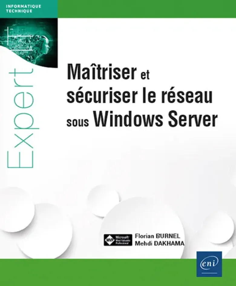 Maîtriser et sécuriser le réseau sous Windows Server