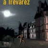 Mauvais trip à Trévarez