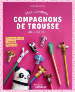 Mes adorables compagnons de trousse au crochet