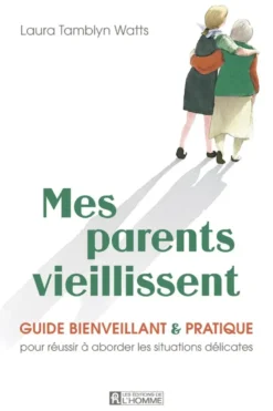 Mes parents vieillissent