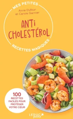 Mes petites recettes magiques anticholestérol
