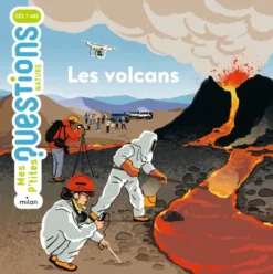 MES P'TITES QUESTIONS - Les Volcans - Dès 7 ans
