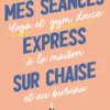Mes séances express sur chaise