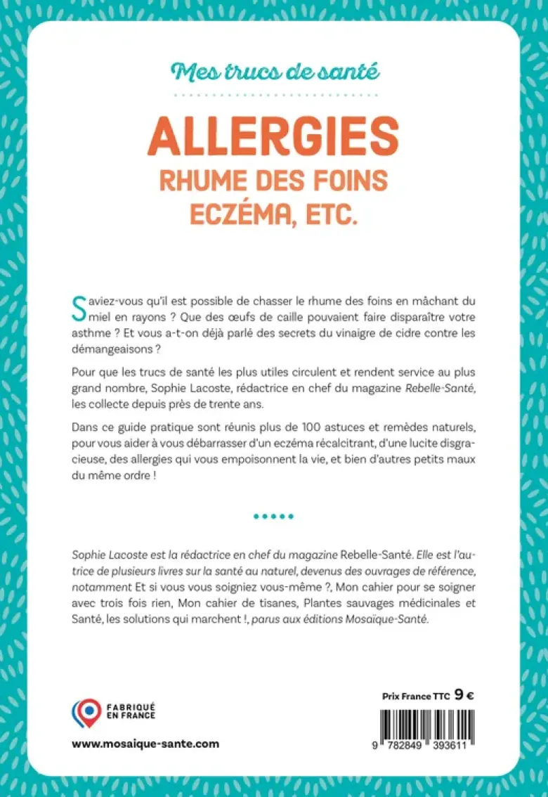 Mes trucs de santé. Allergies, rhume des foins, eczéma, etc.