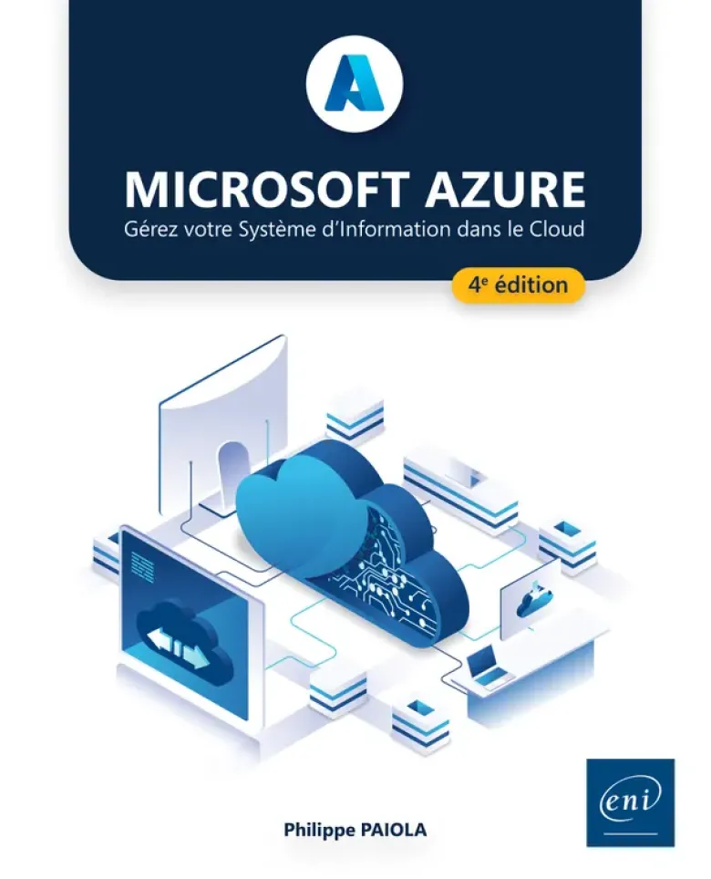 Microsoft Azure - Gérez votre Système d'Information dans le Cloud (4e édition)