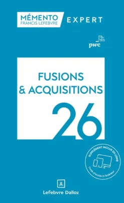 Mémento Fusions et acquisitions 2026