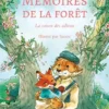 Mémoires de la forêt - Tome 4 - La saison des adieux