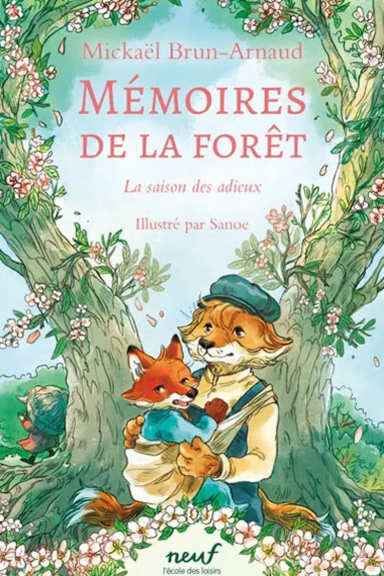 Mémoires de la forêt - Tome 4 - La saison des adieux