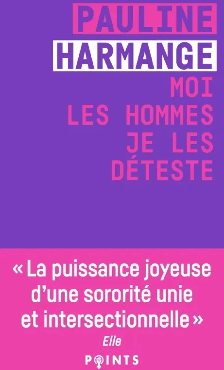 Moi les hommes je les déteste