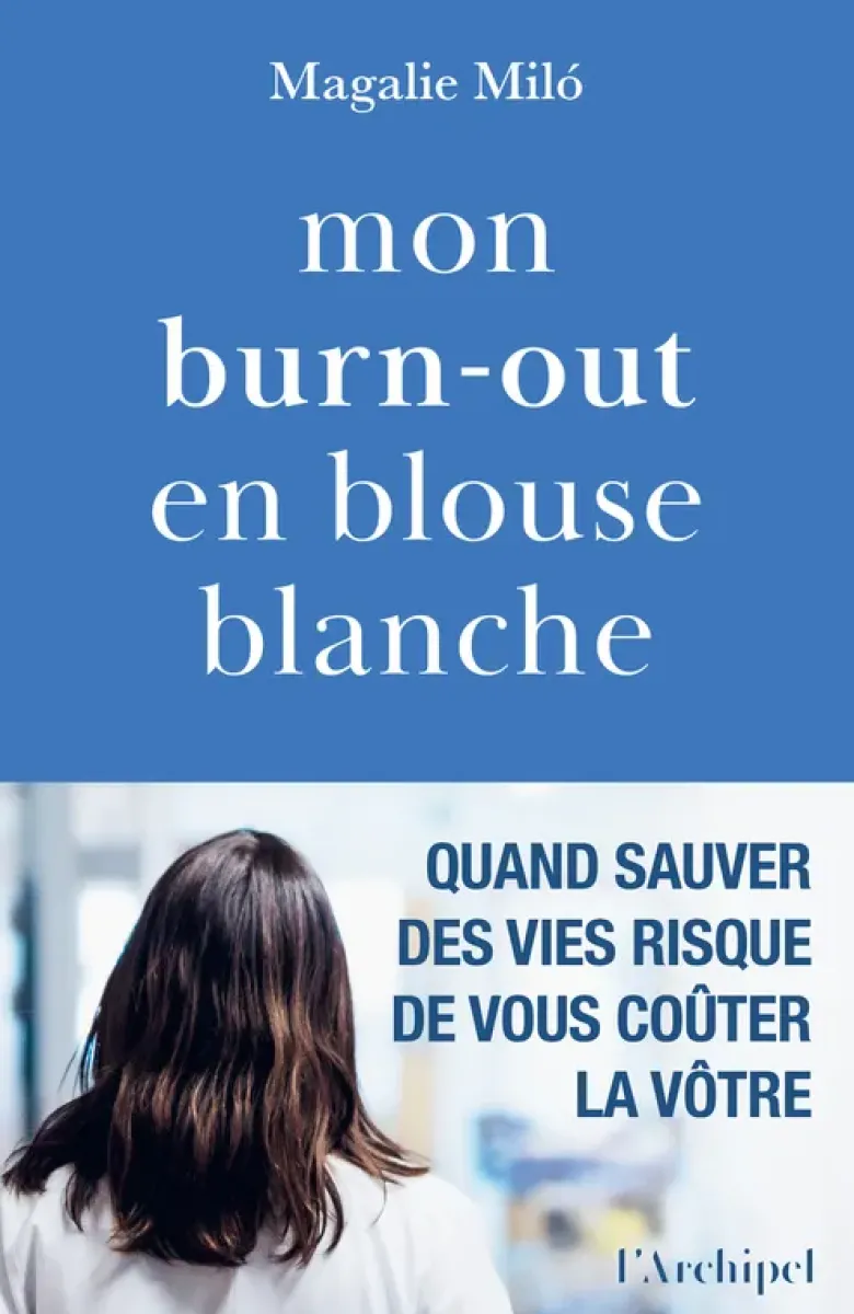 Mon burn-out en blouse blanche