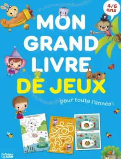 Mon grand livre de jeux pour toute l'année ! : 4-6 ans