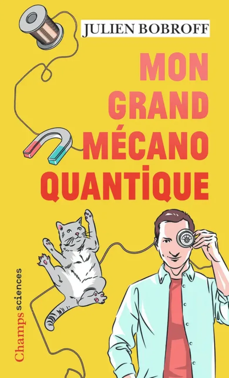 Mon grand mécano quantique