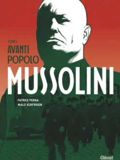 Mussolini - Tome 01