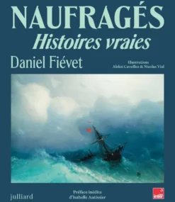 Naufragés - Histoires vraies