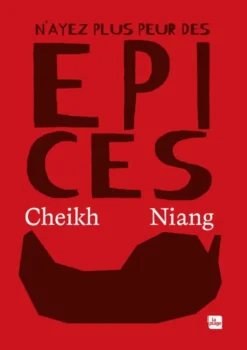 N'ayez plus peur des épices