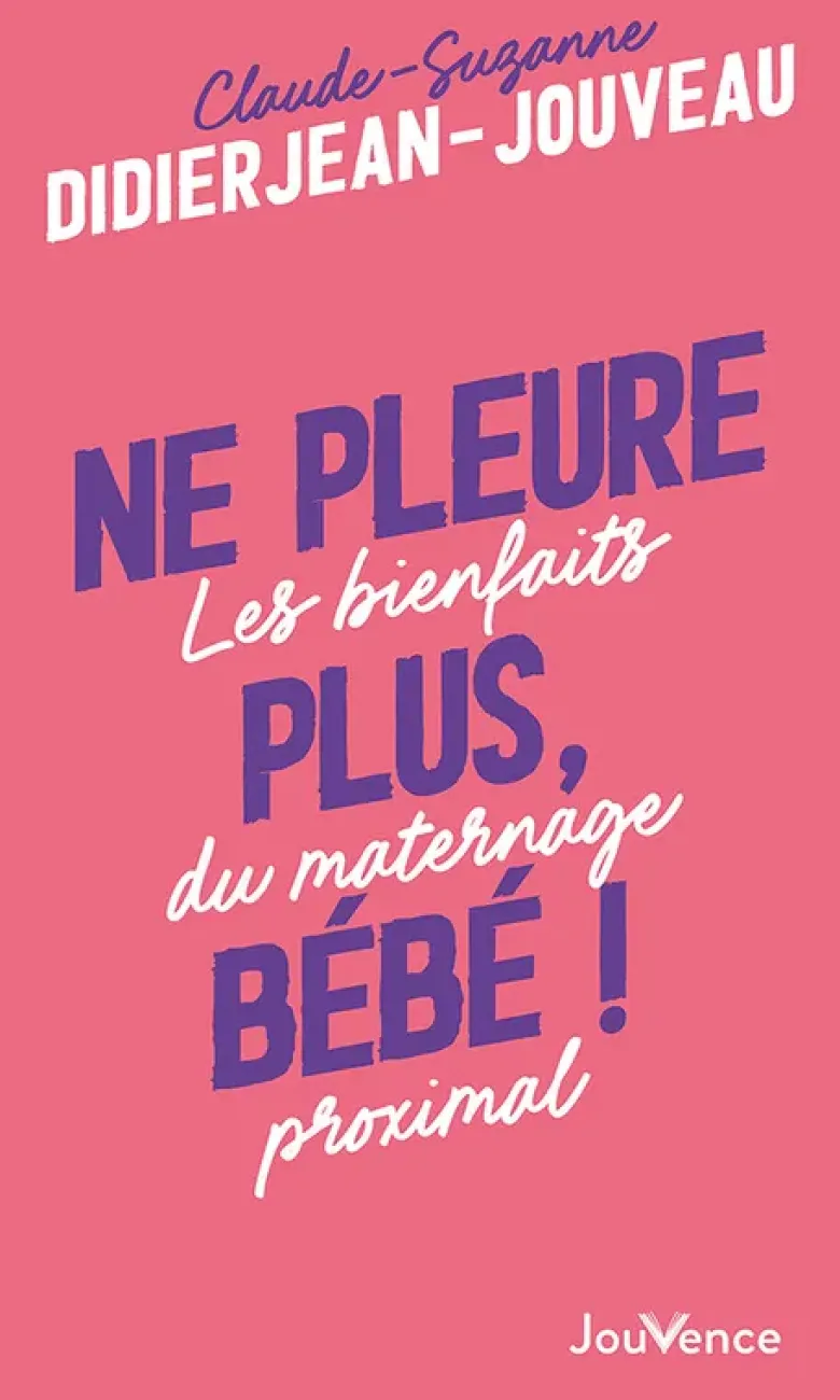 Ne pleure plus, bébé !
