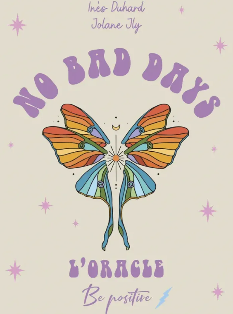 No Bad Days - L'Oracle Be Positive