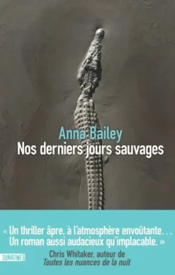 Nos derniers jours sauvages