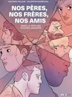 Nos pères, nos frères, nos amis