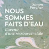 Nous sommes faits d'eau