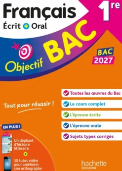 Objectif BAC 2027 - 1re générale Français écrit et oral