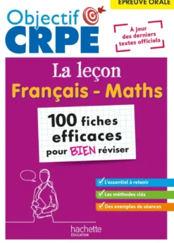 Objectif CRPE 2026 - épreuve orale de leçon - français et maths - 100 fiches pour bien réviser - M2