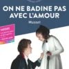 On ne badine pas avec l'amour