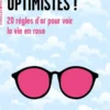 Optimistes !