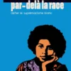Par-delà la race