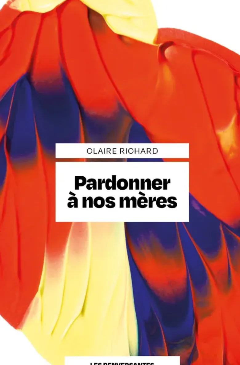 Pardonner à nos mères