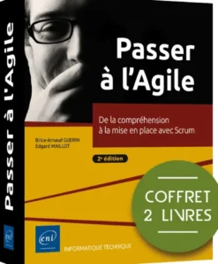 Passer à l'Agile - Coffret de 2 livres : De la compréhension à la mise en place avec Scrum (2e éditi