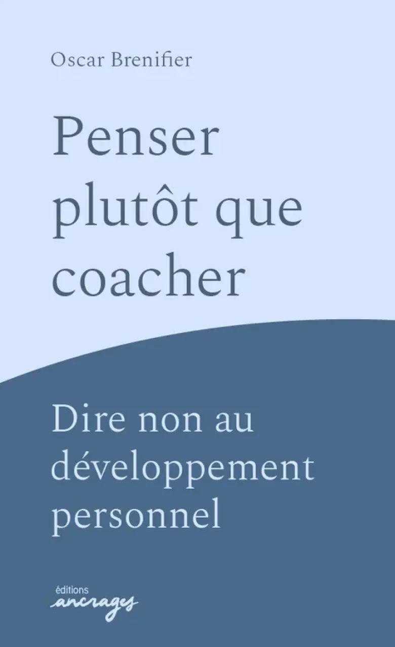 Penser plutôt que coacher