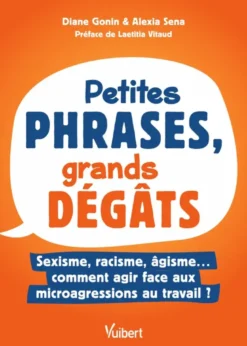 Petites phrases, grands dégâts : sexisme, racisme, âgisme… comment agir face aux microagressions au travail ?