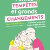 Petites tempêtes et grands changements
