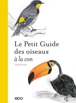 Petit guide des oiseaux à la con
