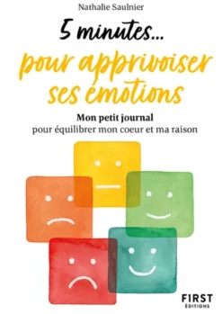 Petit livre - 5 minutes... pour apprivoiser ses émotions