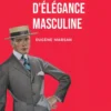 Petit manuel d'élégance masculine