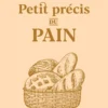 Petit précis du pain