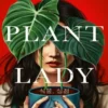 Plant Lady
