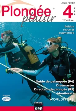 Plongée Plaisir Niveaux 4 et 5 - 12ème édition