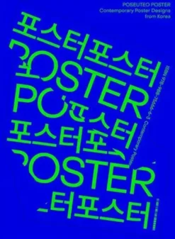 POSEUTEO POSTER Contemporary Poster Designs from Korea /anglais