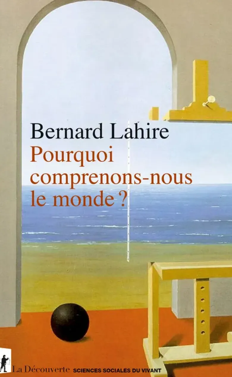 Pourquoi comprenons-nous le monde ?