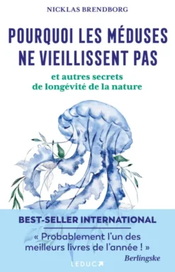 Pourquoi les méduses ne vieillissent pas… et autres secrets de longévité de la nature