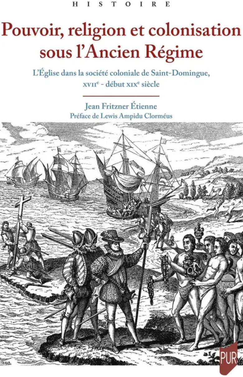 Pouvoir, religion et colonisation sous l'Ancien Régime
